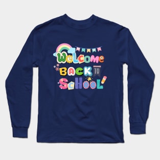 welcome back to school Long Sleeve T-Shirt